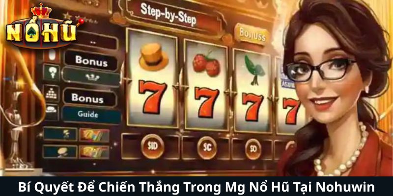 Bí Quyết Để Chiến Thắng Trong Mg Nổ Hũ Tại Nohuwin