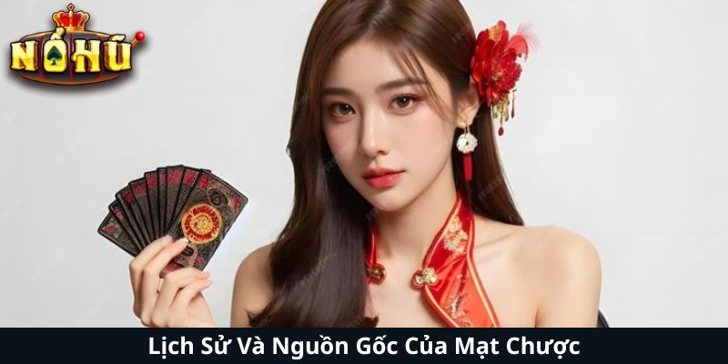 Lịch Sử Và Nguồn Gốc Của Mạt Chược